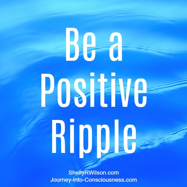 Be a Positive&nbsp;Ripple