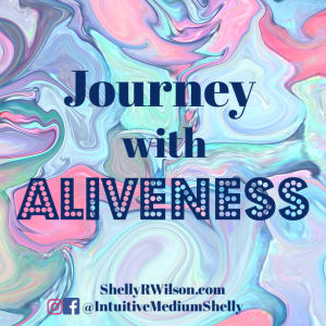 Journey with Aliveness